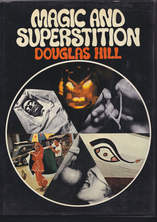 Magic and Superstition by Douglas Hill