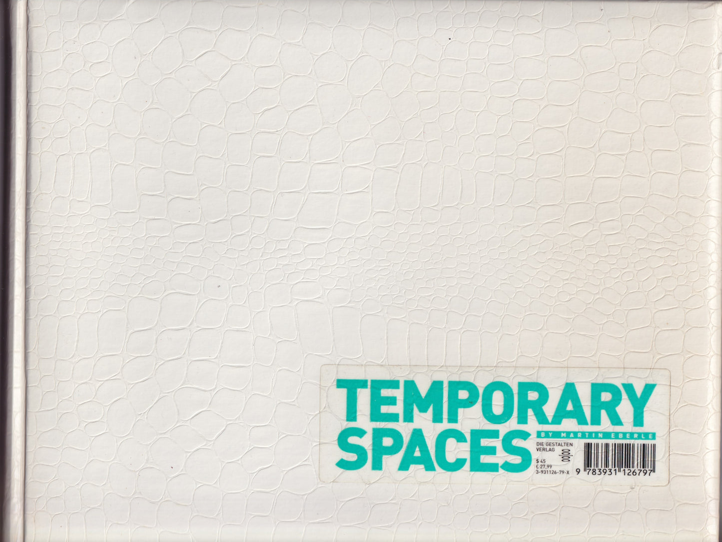 Temporary Spaces by Martin Eberle